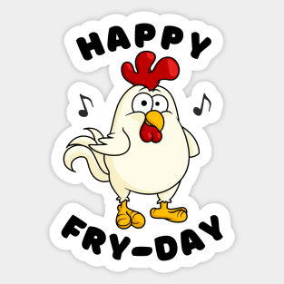 Happy FRYDAY FRIDAY with Cute Chicken Sticker